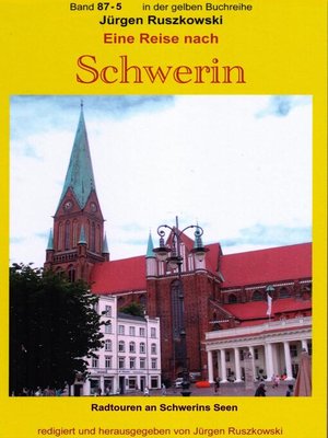 cover image of Eine Reise nach Schwerin--Fahrradtouren durch die Schweriner Seenlandschaft--Teil 5